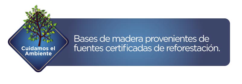 Bases de madera provenientes de fuentes certificadas de reforestación