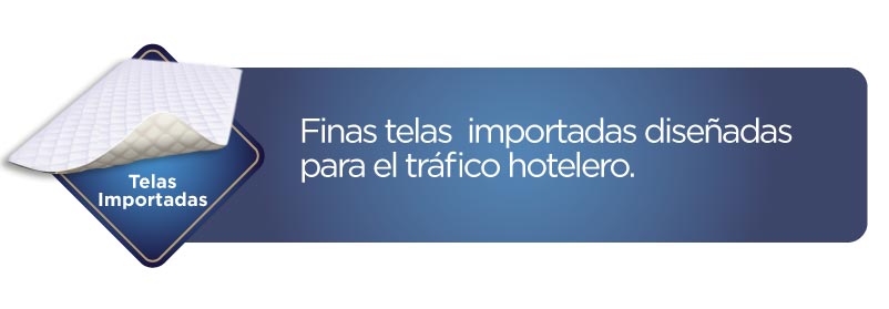 Finas telas importadas diseñadas para el tráfico hotelero